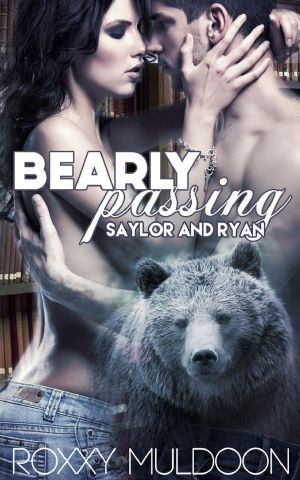 [Bearly Passing 01] • Saylor and Ryan